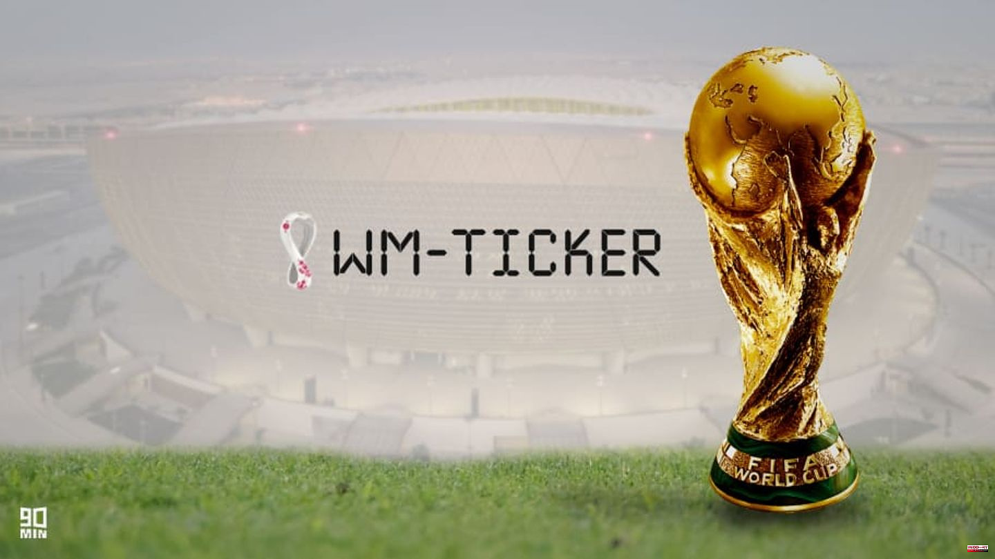 World Cup live ticker: Current news about the World Cup 2022 in Qatar