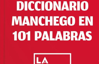 A dictionary rescues part of the linguistic wealth of Castilla-La Mancha